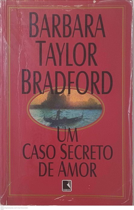 Livro um Caso Secreto de Amor Autor Bradford, Barbara Taylor (1997) [usado]