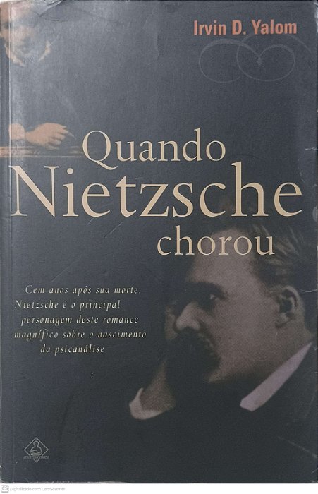 Livro Quando Nietzsche Chorou Autor Yalom, Irvin D. (2005) [usado]