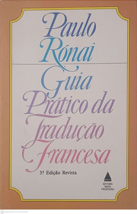 Livro Guia Pratico da Tradução Francesa Autor Ronai, Paulo (1983) [usado]
