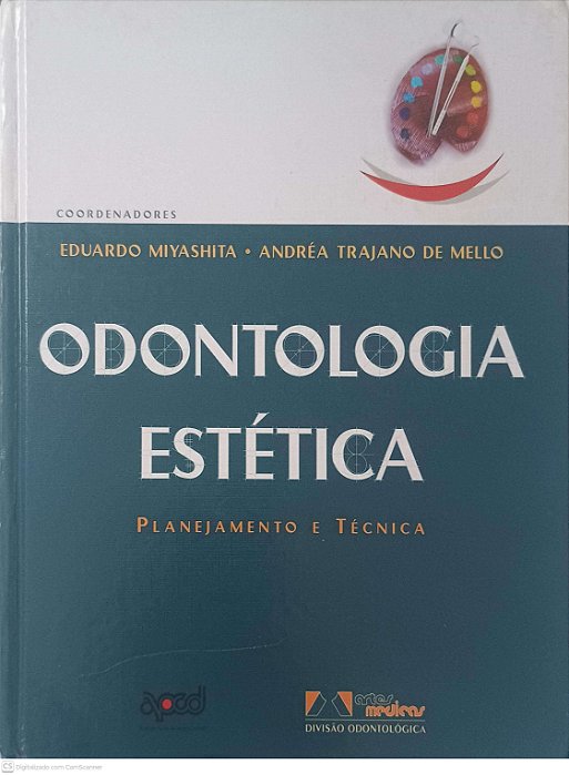 Livro Odontologia: Planejamento e Tecnica Autor Miyashita, Eduardo e Mello, Andrea Trajano (2006) [usado]