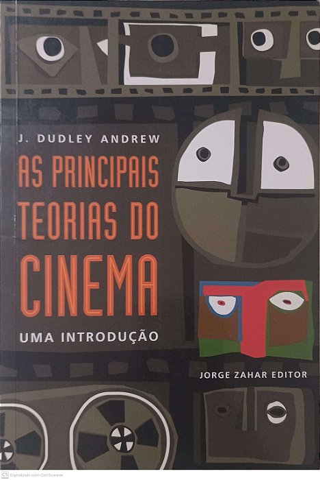 Livro as Principais Teorias do Cinema Autor Andrew, J Dudley / Ottoni, Trad Teresa (2002) [usado]