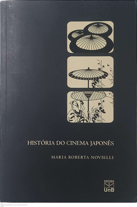 Livro História do Cinema Japonês Autor Novielli, Maria Roberta (2007) [usado]