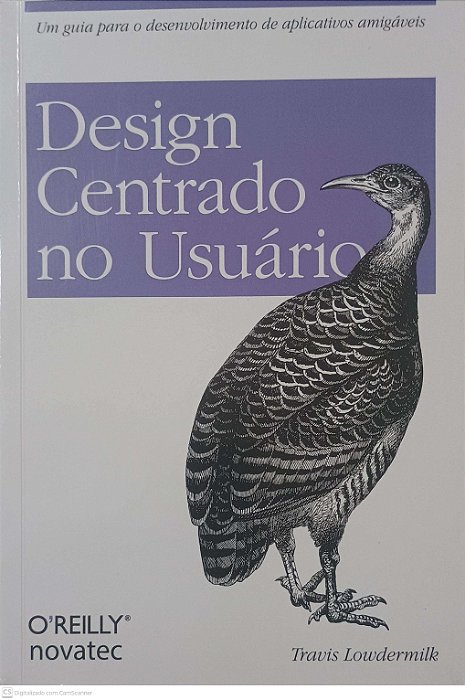 Livro Design Centrado no Usuario Autor Lowdermilk, Travis (2013) [usado]