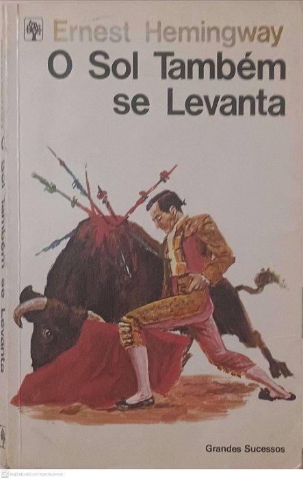 Livro o Sol Também Se Lavanta Autor Hemingway, Ernest (1981) [usado]