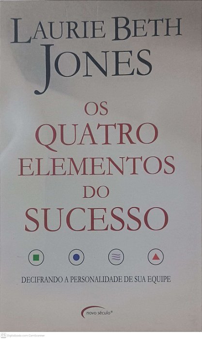 Livro os Quatro Elementos do Sucesso Autor Jones, Laurie Beth (2006) [usado]
