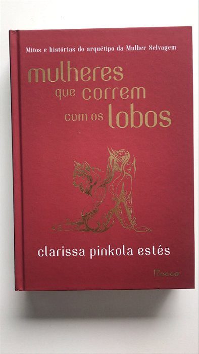 Livro Mulheres que Correm com os Lobos Autor Estés, Clarissa Pinkola (2018) [usado]