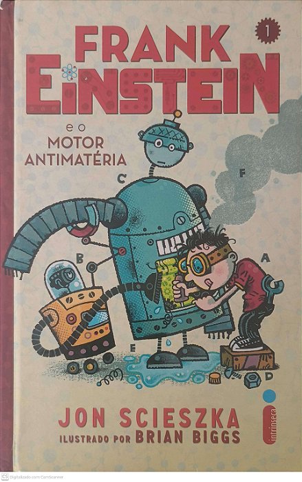 Livro Frank Einstein e o Motor Antimateria Autor Scienszka, Jon (2015) [usado]