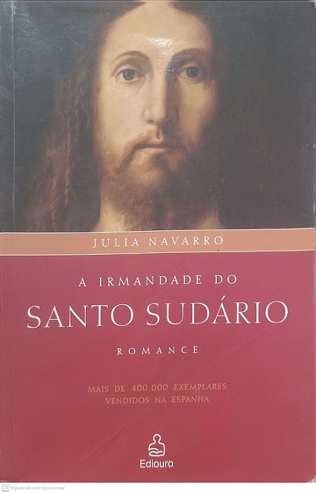 Livro a Irmandade do Santo Sudário Autor Navarro, Julia (2004) [usado]