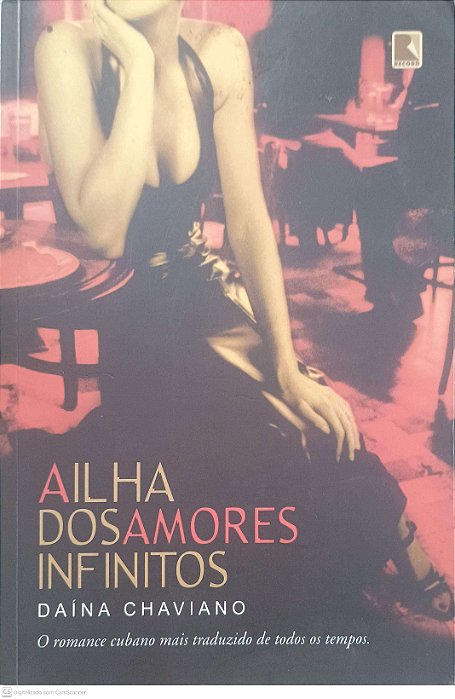 Livro a Ilha dos Amores Infinitos Autor Chaviano, Daína (2008) [usado]