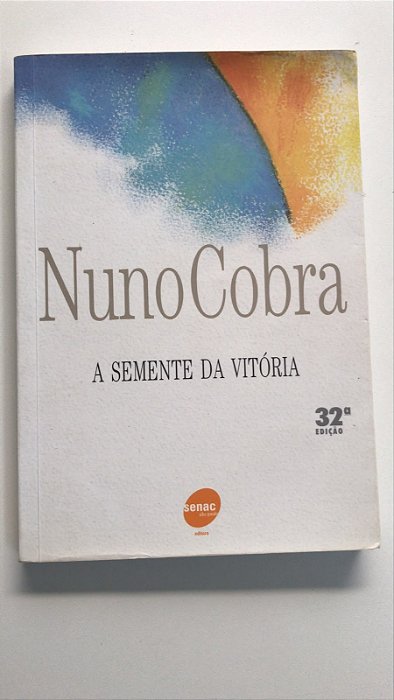 Livro a Semente da Vitória Autor Cobra, Nuno (2002) [usado]