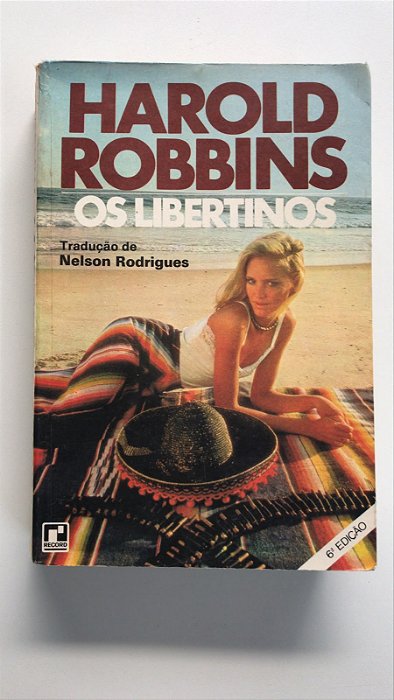Livro os Libertinos Autor Robbins, Harold (1966) [usado]