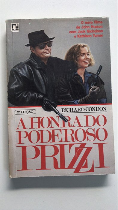 Livro a Honra do Poderoso Prizzi Autor Condon, Richard (1982) [usado]
