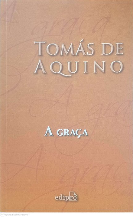 Livro a Graça Autor Aquino, Tomás de (2016) [usado]