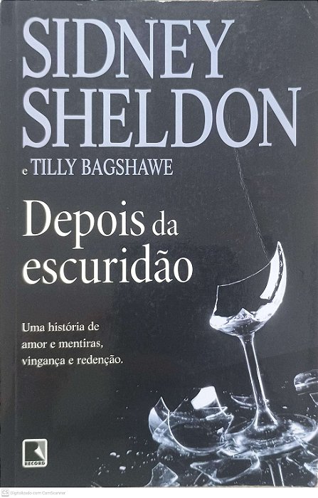 Livro Depois da Escuridão Autor Sheldon, Sidney/ Bagshawe, Tilly (2011) [usado]