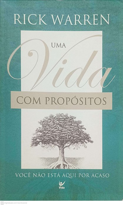 Livro Uma Vida com Propositos: Você Não Esta Aqui por Acaso Autor Warren, Rick (2003) [usado]