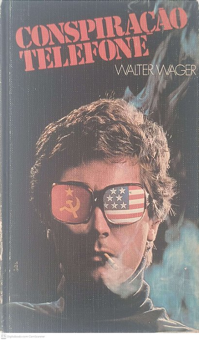 Livro Conspiração Telefone Autor Wager, Walter [usado]