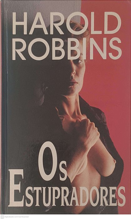 Livro os Estrupadores Autor Robbins, Harold (1993) [usado]