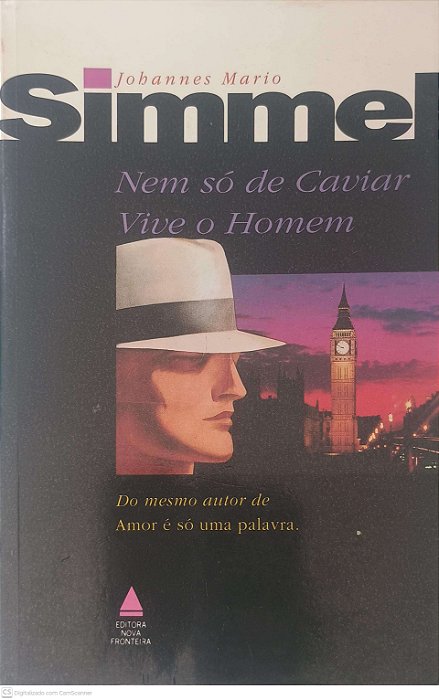 Livro Nem Só de Caviar Vive o Homem Autor Simmel, Johanne Mario (2012) [usado]