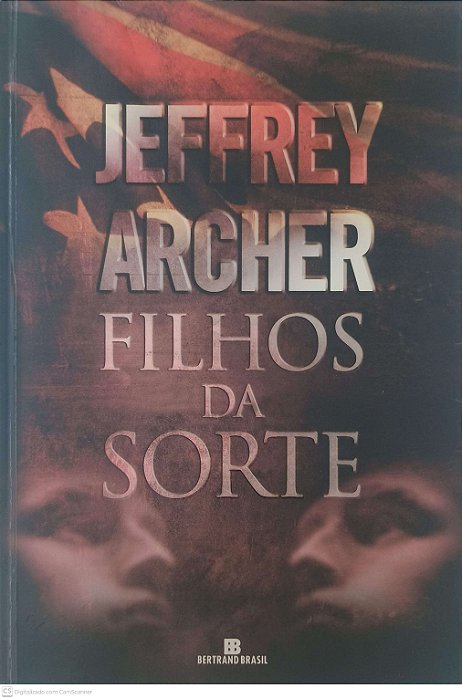 Livro Filhos da Sorte Autor Archer, Jeffrey (2005) [usado]