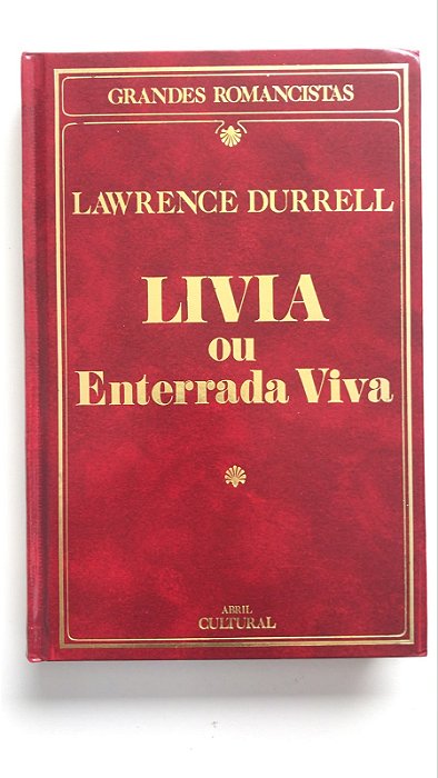 Livro Livia ou Enterrada Viva Autor Durrell, Lawrence (1985) [usado]