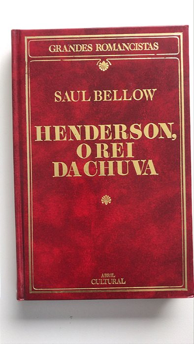 Livro Henderson, o Rei da Chuva Autor Bellow, Saul (1985) [usado]