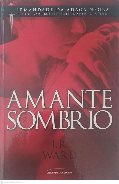 Livro Amante Sombrio Autor Ward, J.r. (2011) [usado]