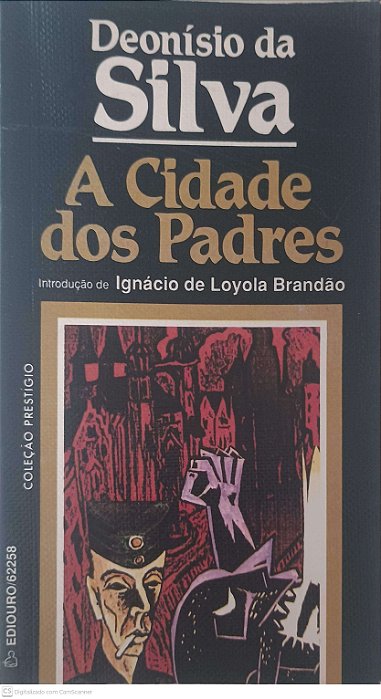 Livro a Cidade dos Padres Autor Silva, Deonísio da (2002) [usado]
