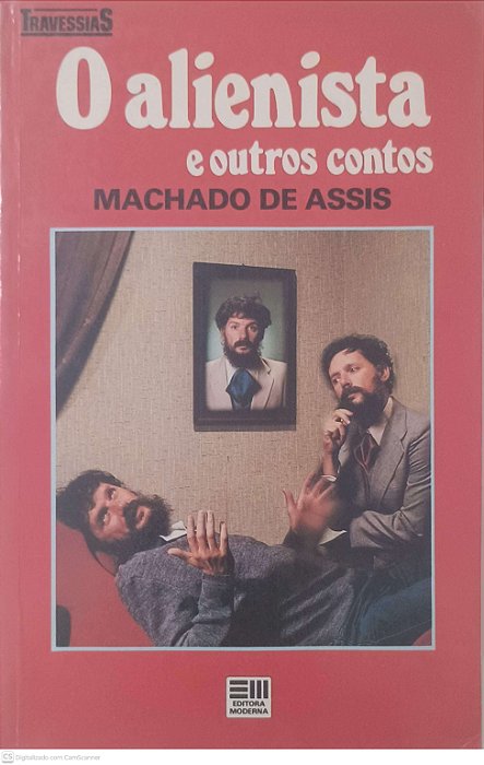 Livro o Alienista e Outros Contos Autor Assis, Machado de (1988) [usado]