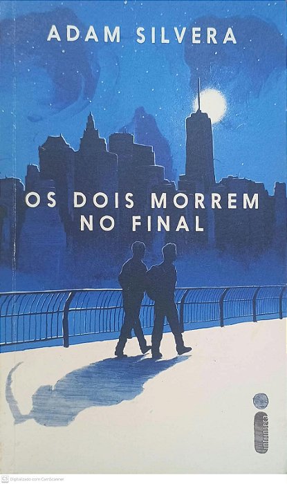 Livro Dois Morrem no Final Autor Silvera, Adam (2021) [usado]