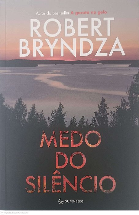 Livro Medo do Silêncio Autor Bryndza, Robert (2025) [usado]