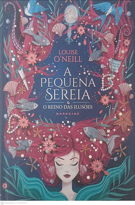 Livro a Pequena Sereia e o Reino das Ilusões Autor Louise O''neill (2019) [seminovo]