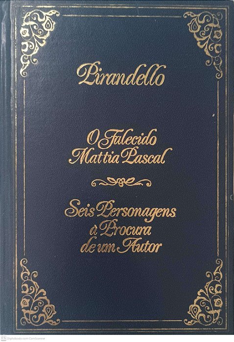Livro o Falecido Mattia Pascal e Seis Personagens a Procura de um Autor Autor Pirandello (1978) [usado]
