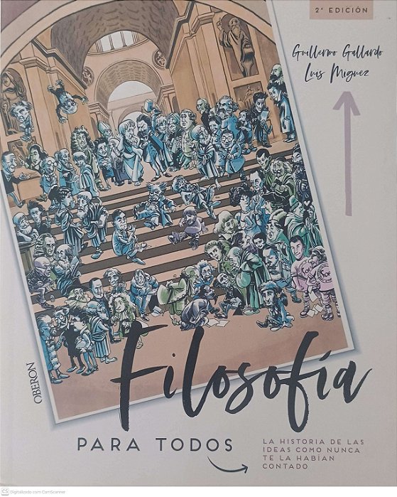 Livro Filosofia para Todos: La História de Las Ideas Como Nunca Te La Habian Contado Autor Gallardo, Gulhermo e Miguez, Luiz (2019) [usado]