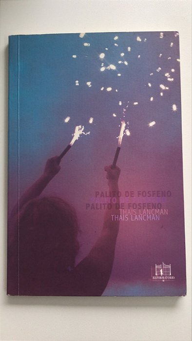 Livro Palito de Fosfeno Autor Lancman, Thais (2014) [usado]