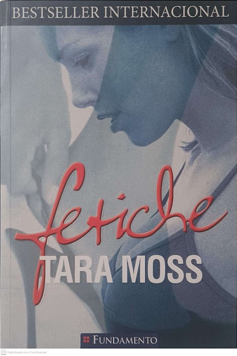 Livro Fetiche Autor Moss, Tara (2008) [usado]