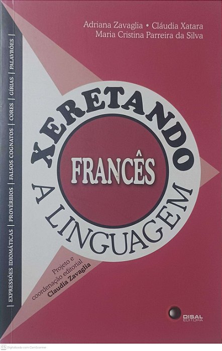 Livro Xeretando a Linguagem Francês Autor Zavaglia, Adriana e Outros (2010) [usado]