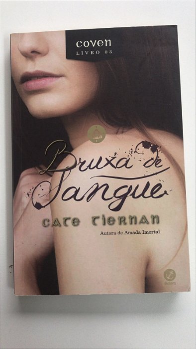 Livro Bruxa de Sangue- Livro 3 Coven Autor Tiernan, Cate (2017) [usado]