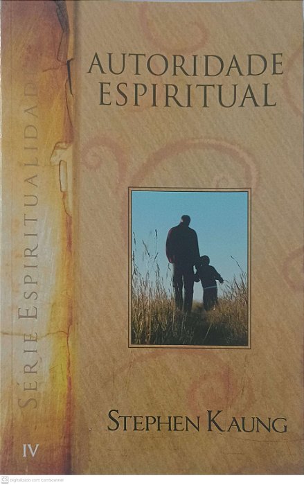Livro Autoridade Espiritual Iv Autor Kaung, Stephen [usado]