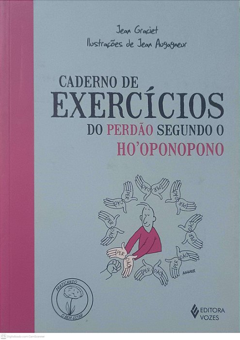 Livro Caderno de Exercícios do Perdão Segundo o Ho''oponopono Autor Graciet, Jean (2018) [usado]
