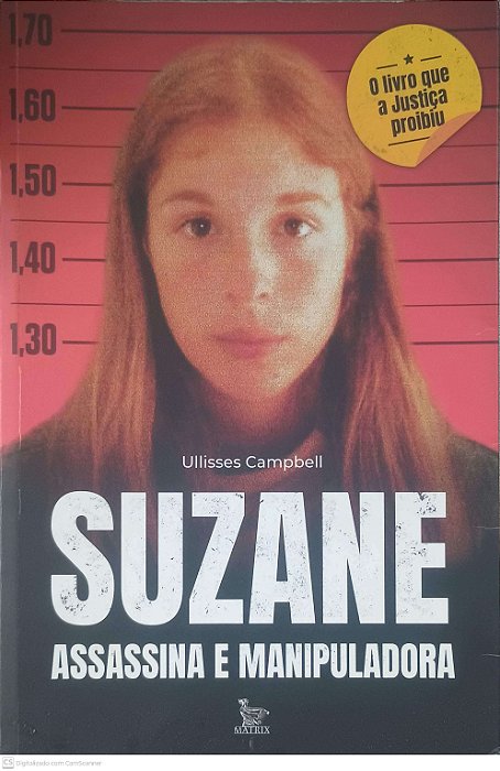 Livro Suzane - Assassina e Manipuladora Autor Campbell, Ullisses (2020) [usado]