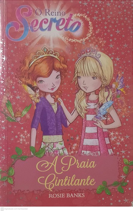Livro a Praia Cintilante - o Reino Secreto Autor Banks, Rosie (2016) [usado]