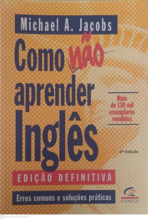 Livro Como Não Aprender Inglês Autor Jacobs, Michael A. (2002) [usado]