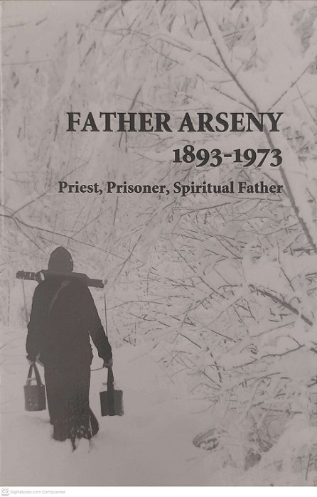 Livro Father Arseny 1893-1973: Priest, Prisoner, Spiritual Father Autor Otets Arseny (1998) [usado]