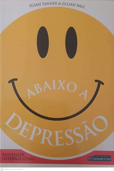 Livro Abaixo a Depressão Autor Tanner, Susan e Ball, Jillian (2004) [usado]