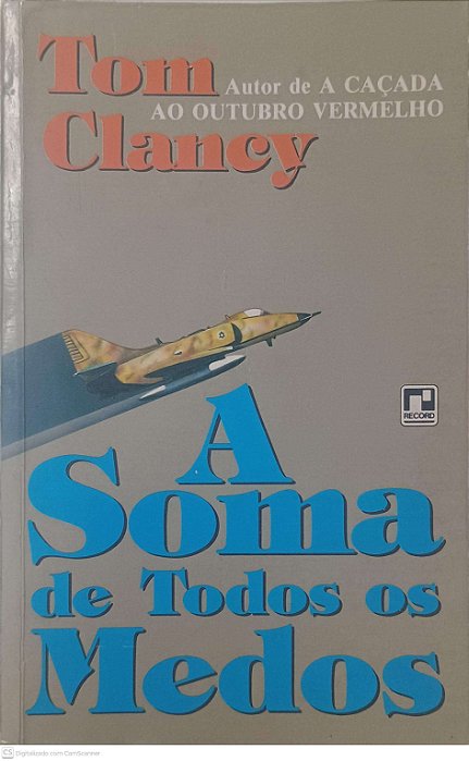 Livro a Soma de Todos o Metodos Autor Clancy, Tom (1993) [usado]