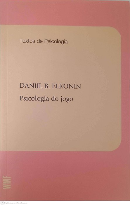 Livro Psicologia do Jogo Autor Elkonin, Daniil B. (2000) [usado]