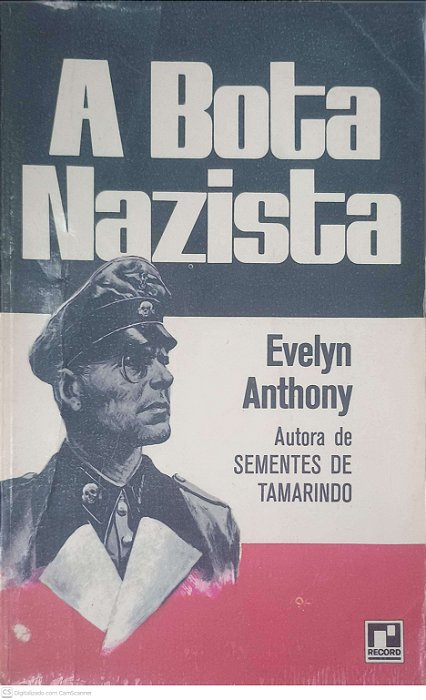 Livro a Bota Nazista Autor Anthony, Evelyn (1973) [usado]