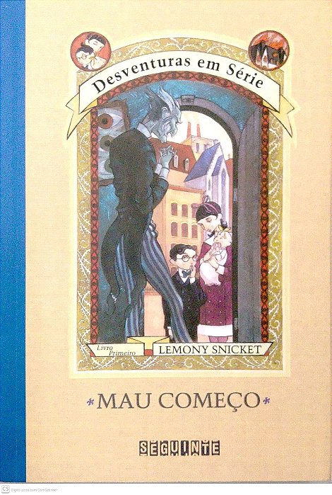Livro Mau Começo [desventuras em Série; 1] Autor Snicket, Lemony (2001) [seminovo]