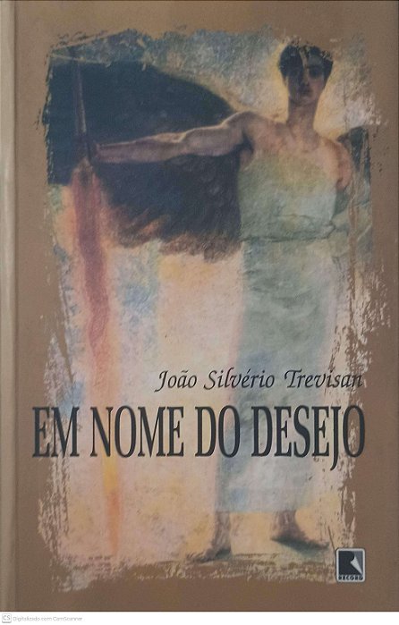 Livro em Nome do Desejo Autor Trevisan, João Silvério (2011) [usado]
