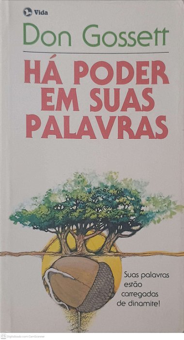 Livro Há Poder em suas Palavras Autor Gosset, Don (2010) [usado]